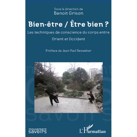 Bien être / Etre bien ?