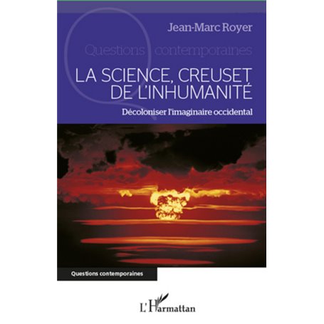 La science, creuset de l'inhumanité