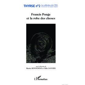 Francis Ponge et la robe des choses