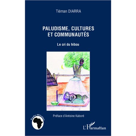 Paludisme, cultures et communautés