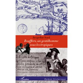 Boufflers, un gentilhomme sous les tropiques