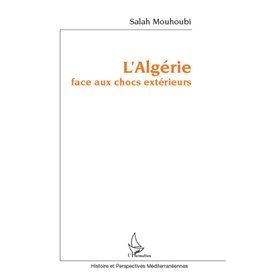 L'Algérie face aux chocs extérieurs