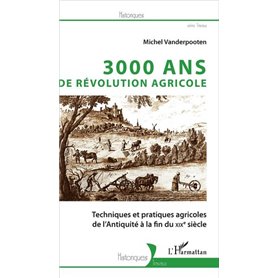 3000 ans de révolution agricole