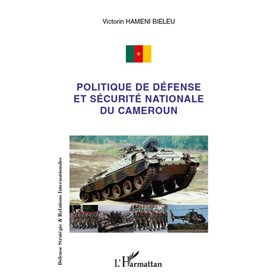 Politique de défense et sécurité nationale du Cameroun