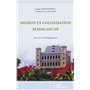 Mission et colonisation Madagascar