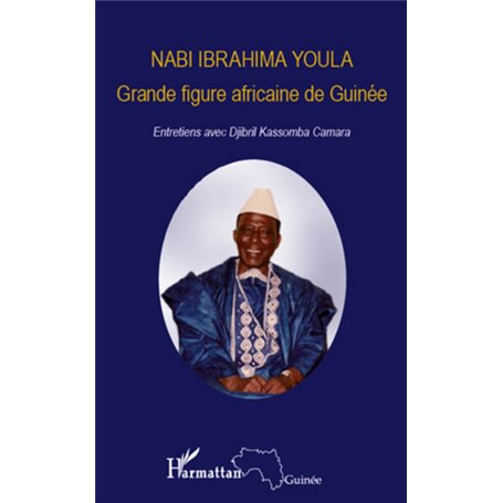 Nabi Ibrahima Youla, Grande figure africaine de Guinée