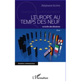 L'Europe au temps des neuf ou la fin des illusions