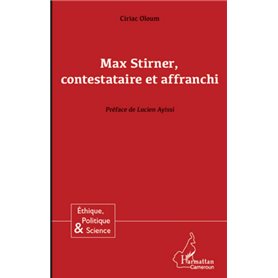 Max Stirner, contestataire et affranchi