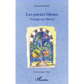 Portes bleues Voyage au Maroc
