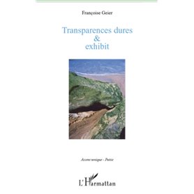 Transparences dures & Exhibit