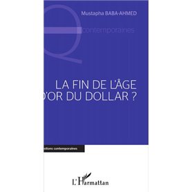 Fin de l'âge d'or du Dollar