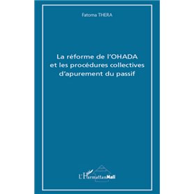 La réforme de l'OHADA et les procédures collectives d'apurement du passif