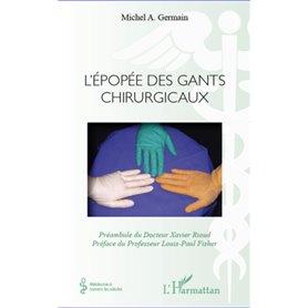 L'épopée des gants chirurgicaux