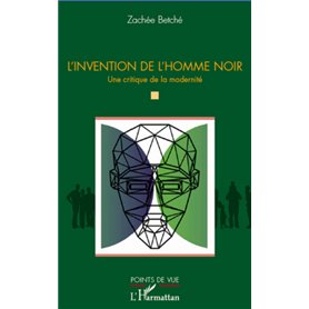 L'invention de l'homme noir