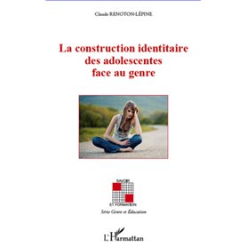 La construction identaire des adolescentes face au genre