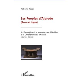 Les Peuples d'Ajatado (Accra et Lagos) (Tome 1)