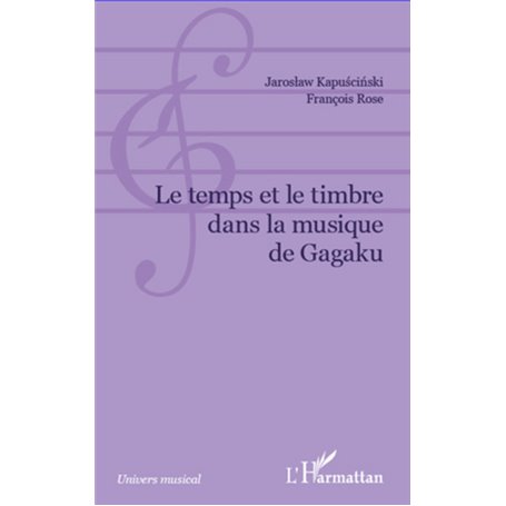 Temps et le timbre dans la musique de Gagaku