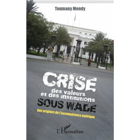 Crise des valeurs et des institutions sous Wade