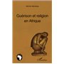 Guérison et religion en Afrique