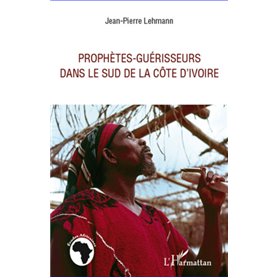 Prophètes-guérisseurs dans le sud de la Côte d'Ivoire