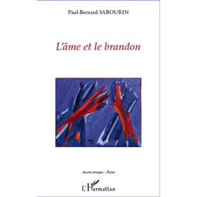 L'âme et le brandon