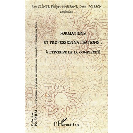 Formations et professionnalisations : à l'épreuve de la complexité