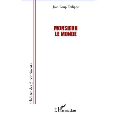 Monsieur le monde