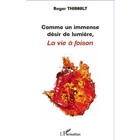 Comme un immense désir de lumière