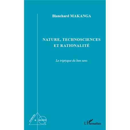 Nature, technosciences et rationalité