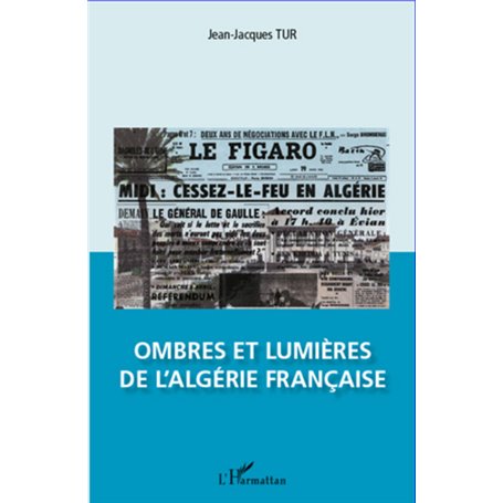 Ombres et lumières de l'Algérie française