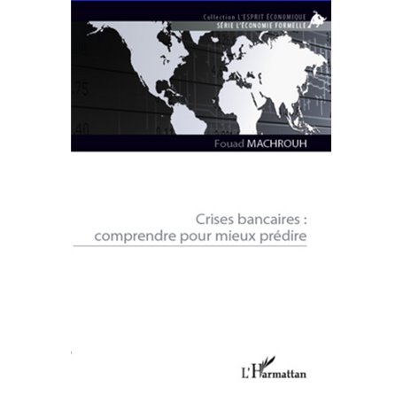 Crises bancaires : comprendre pour mieux prédire