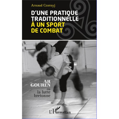 D'une pratique traditionnelle à un sport de combat