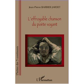 L'effroyable chanson du poète voyant