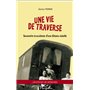 Une vie de traverse