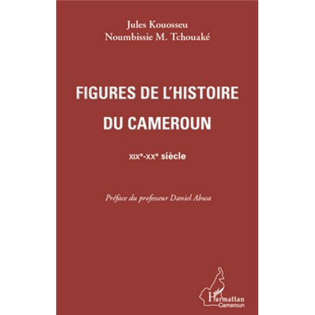 Figures de l'histoire du Cameroun