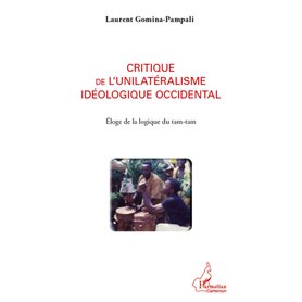 Critique de l'unilatéralisme idéologique occidental