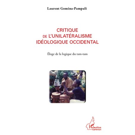 Critique de l'unilatéralisme idéologique occidental