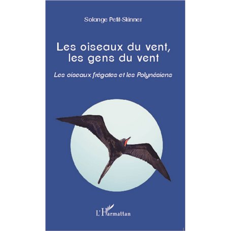 Les oiseaux du vent, les gens du vent