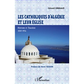 Les catholiques d'Algérie et leur Eglise