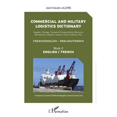 Commercial and military logistics dictionary (Book 2)