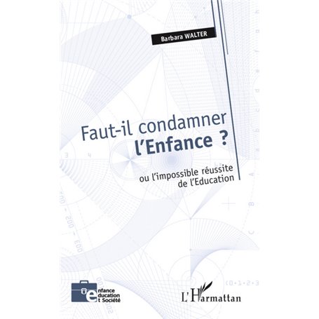 Faut-il condamner l'Enfance ?