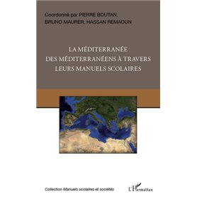 La Méditerranée des Méditerranéens à travers leurs manuels scolaires