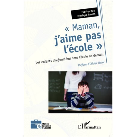 Maman, j'aime pas l'école