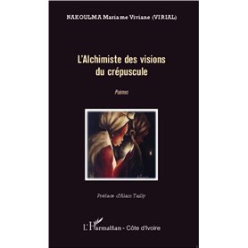 L'alchimiste des visions du crépuscule