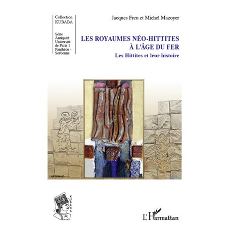 Les royaumes néo-hittites à l'âge du fer