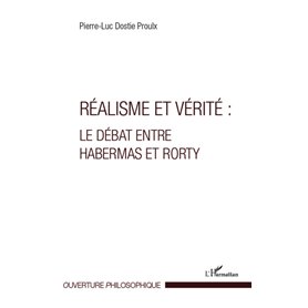 Réalisme et vérité : Le débat entre Habermas et Rorty