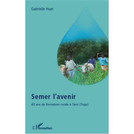 Semer l'avenir