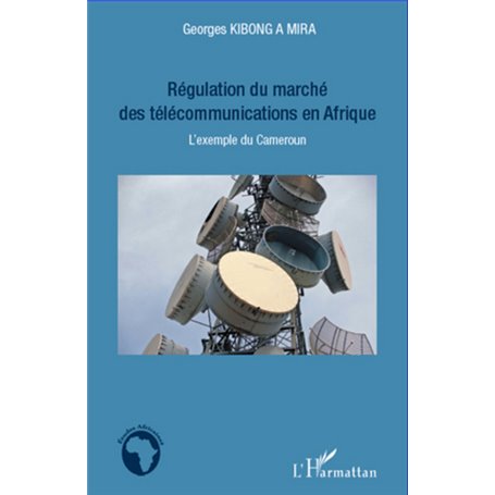 Régulation du marché des télécommunications en Afrique