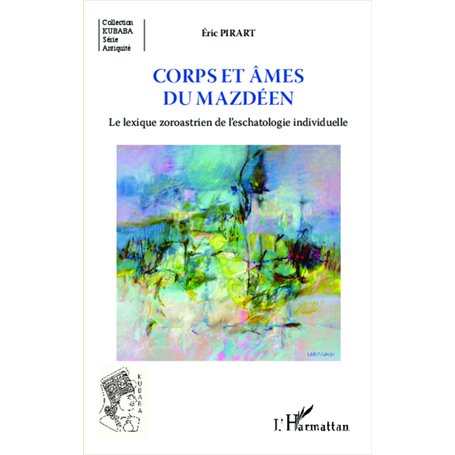 Corps et âmes du mazdéen