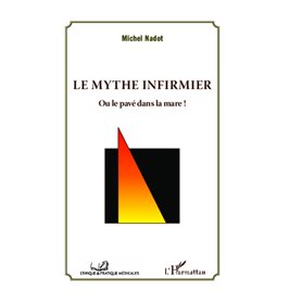 Le mythe infirmier